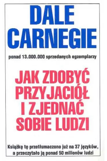 Jak zdoby� przyjaci� i zjedna� sobie ludzi