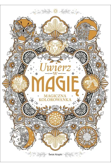 Uwierz w magi�. Magiczna kolorowanka - Claire  Scully