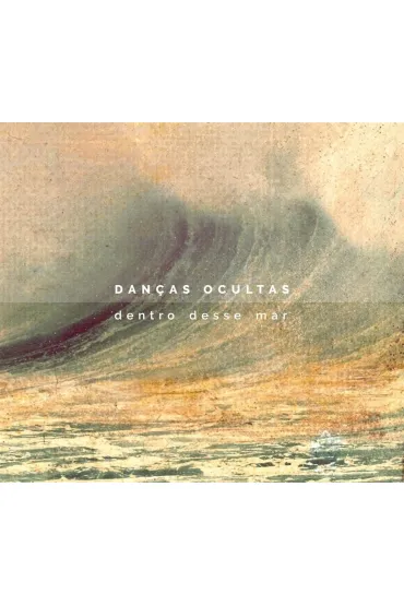 Dentro Desse Mar CD - Dancas Ocultas