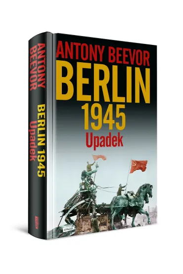 Berlin. Upadek 1945 wyd. 2021 - Antony Beevor, J�zef Koz�owski