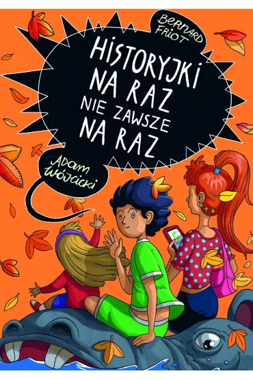 Historyjki na raz nie zawsze na raz - Bernard Friot