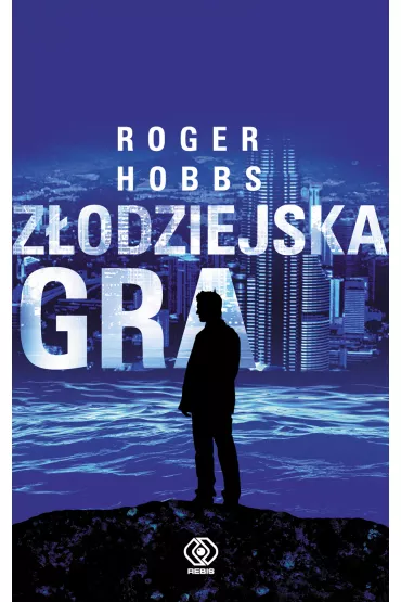 Z�odziejska gra - Roger Hobbs