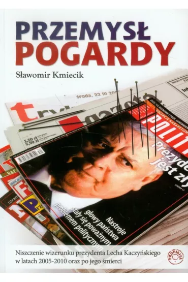 Przemys� pogardy - S�awomir Kmiecik
