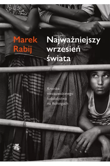 Najwa�niejszy wrzesie� �wiata - Marek Rabij
