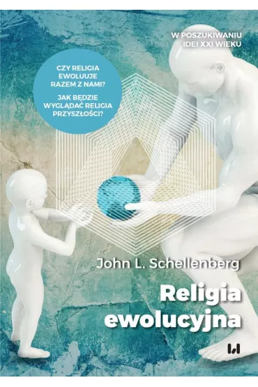 Religia ewolucyjna - John L Schellenberg