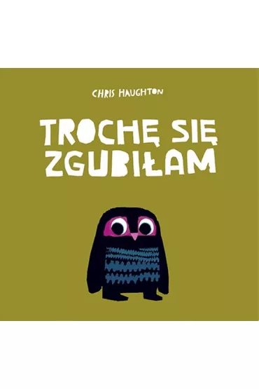 Troch� si� zgubi�am - Chris  Haughton