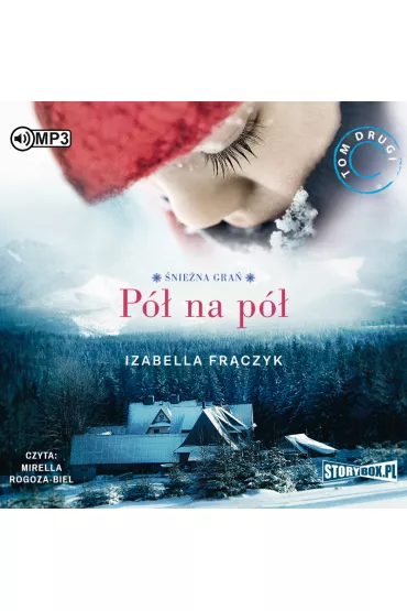 Audiobook P� na p�. �nie�na gra�. Tom 2 CD - Izabella Fr�czyk