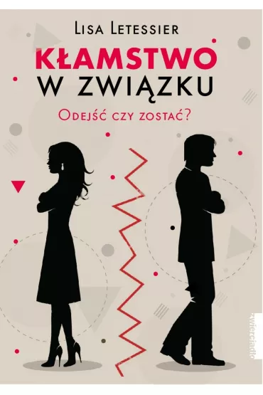 eBook K�amstwo w zwi�zku. Odej�� czy zosta�? mobi epub - Lisa  Letessier