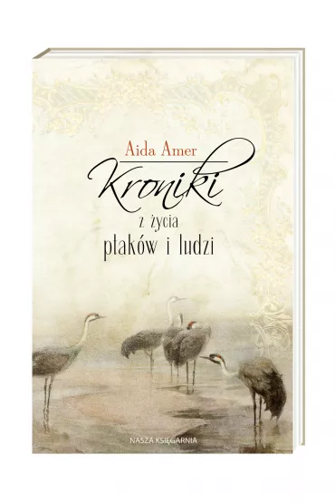 Kroniki z ycia ptakw i ludzi - Aida Amer