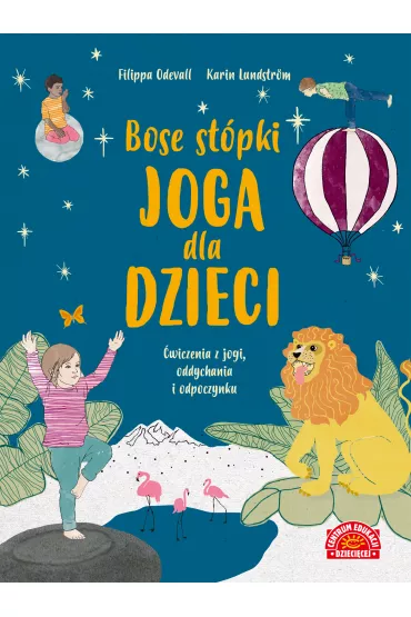 Bose stpki. Joga dla dzieci - Karin  Lundstrom, Filippa Odevall