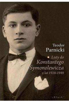 Listy do Konstantego Symonolewicza z lat 1928-1949
