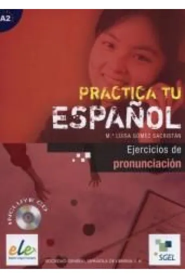 Practica tu espanol. Ejercicios de.. A2 + CD