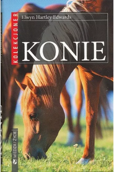 Konie kolekcjoner - Elwyn Hartley Edwards - Elwyn Hartley Edwards