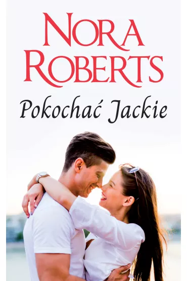 Pokocha� Jackie - Nora Roberts