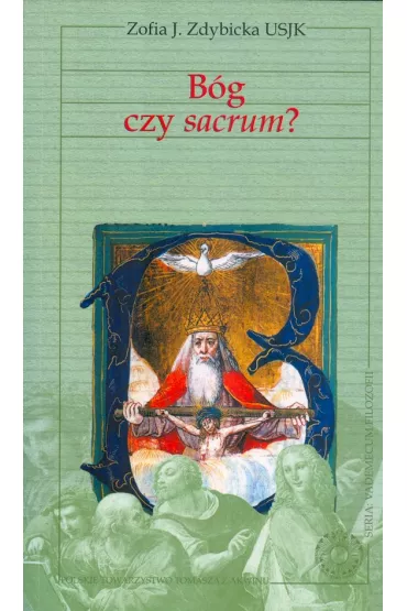 Vademecum filozofii. B�g czy sacrum? - Zofia J. Zdybicka