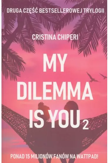 My dilemma is you 2 - Christina  Chiperi