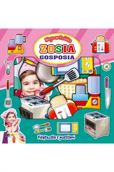 Zosia gosposia magiczne pude�ka - Maria Kozyra