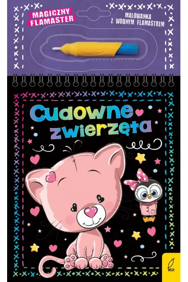 Magiczny flamaster. Cudowne zwierz�ta - Patrycja Wojtkowiak-Sk�ra