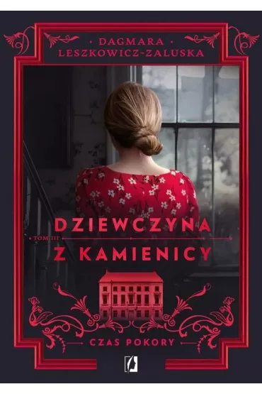Czas pokory. Dziewczyna z kamienicy. Tom 3 - Dagmara Leszkowicz-Zaluska
