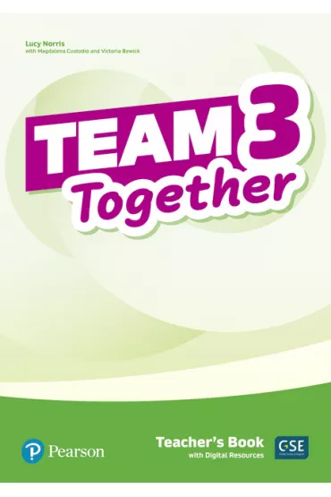 Team Together 3. Teacher's Book + Digital Resources - Norris Lucy, Magdalena  Custodio, Victoria  Bewick