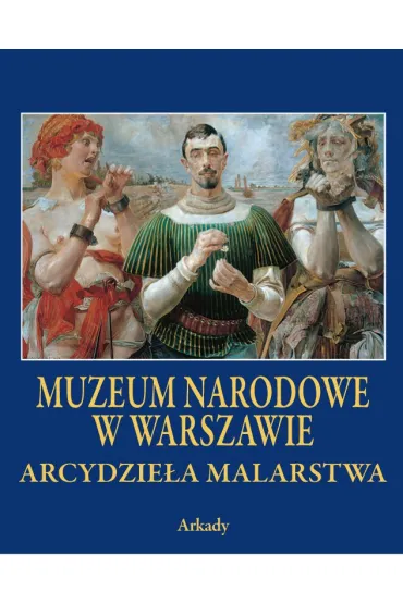 Arcydzie�a Malarstwa Muzeum Narodowe w Warszawie