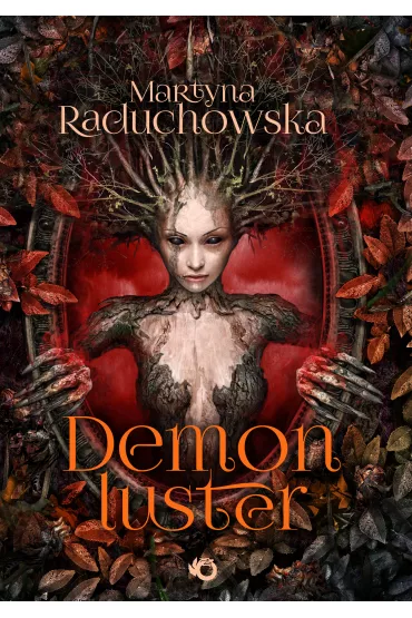 Demon Luster. Szamanka od umarlak�w. Tom 2 - Martyna Raduchowska