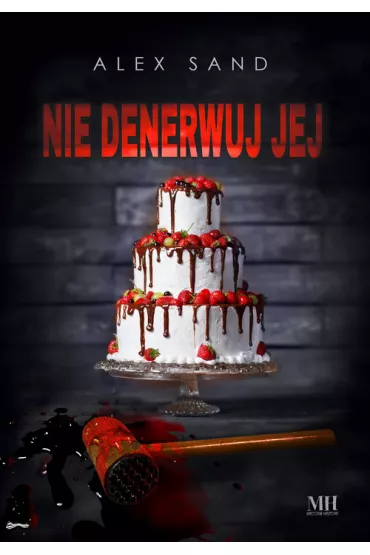 Nie denerwuj jej - Alex  Sand