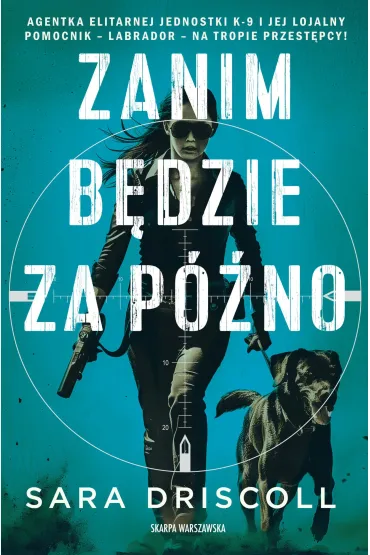 Zanim b�dzie za p�no - Sara Driscoll