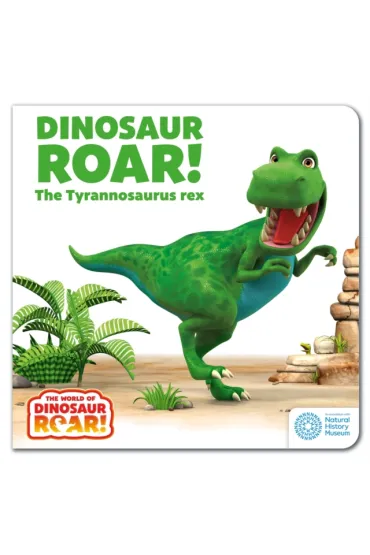 The World of Dinosaur Roar! The Tyrannosaurus Rex - Curtis Peter, Jeanne Willis