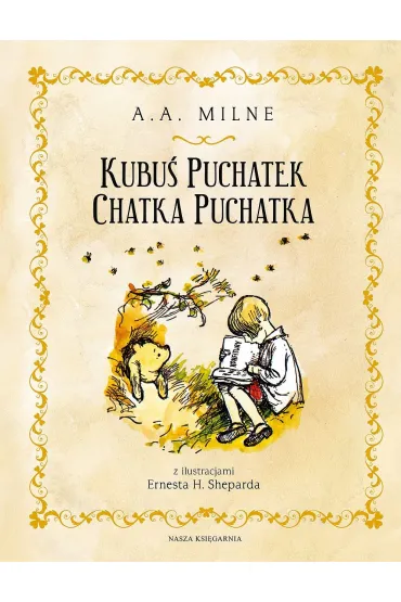 Kubu� Puchatek. Chatka Puchatka - Alan Alexander Milne