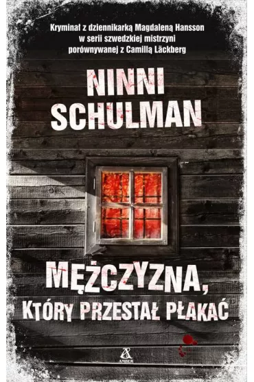 M�czyzna, kt�ry przesta� p�aka� * * - Ninni Schulman