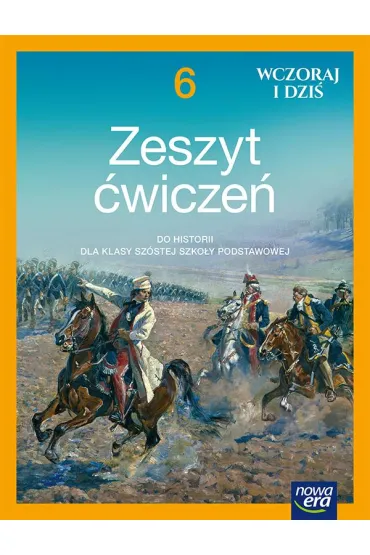 Wczoraj i dzi� NEON. Klasa 6. Zeszyt �wicze� - Bogumi�a Olszewska, Wies�awa Surdyk-Fertsch