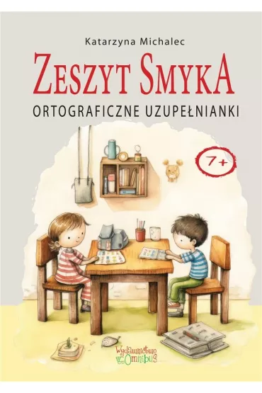 Ortograficzne uzupe�nianki. Zeszyt Smyka - Katarzyna Michalec