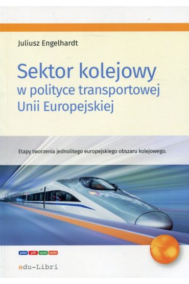 Sektor kolejowy w polityce transportowej Unii Europejskiej