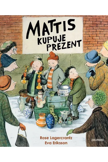 Mattis kupuje prezent - Rose Lagercrantz