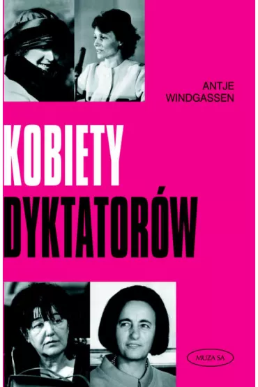 Kobiety dyktator�w - Windgassen Antje