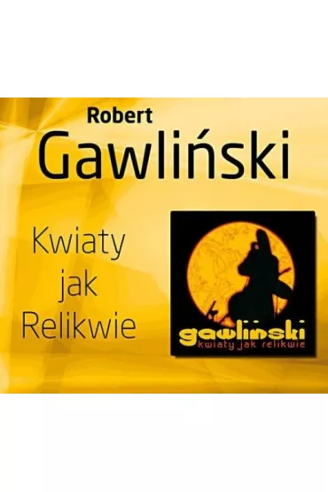 Robert Gawli�ski - Kwiaty Jak Relikwie - CD - Robert Gawli�ski