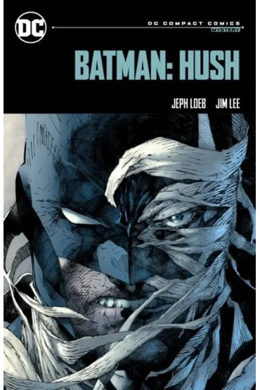 Batman: Hush: DC Compact Comics Edition - Jeph Loeb