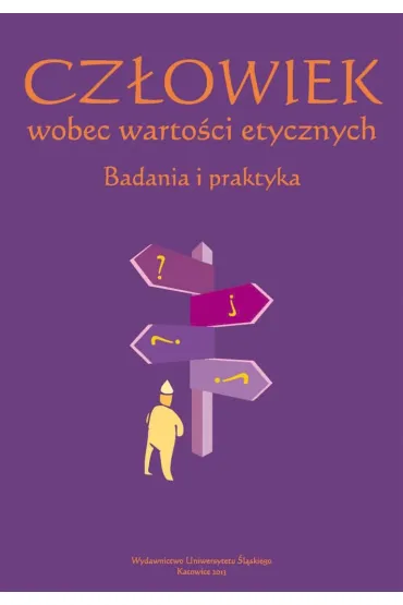 Cz�owiek wobec warto�ci etycznych. Badania i praktyka - Agata Chudzicka-Czupa�a