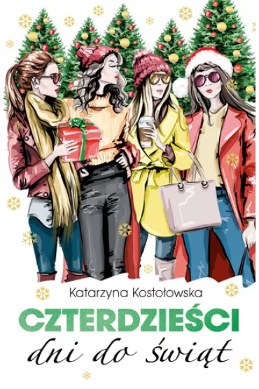 Czterdzieci dni do wit. Czterdzieci. Tom 6 - Katarzyna Kostoowska