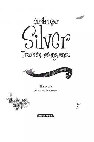 Silver. Trzecia ksi�ga sn�w. Trylogia sn�w. Tom 3 - Kerstin Gier