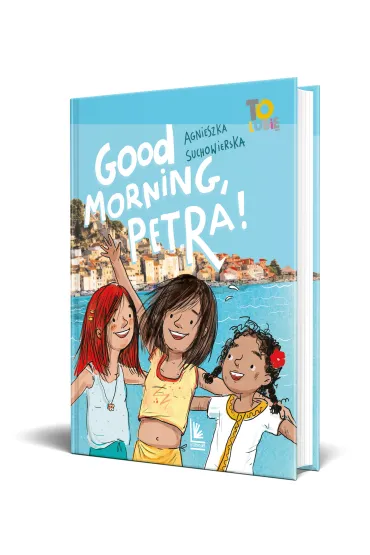 Good Morning, Petra! - Agnieszka Suchowierska