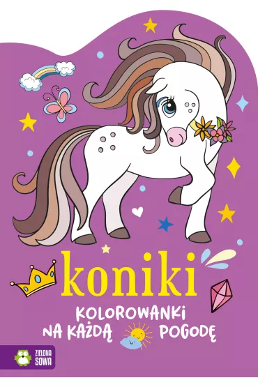 Kolorowanki na ka�d� pogod�. Koniki
