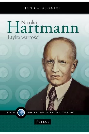 Nicolai Hartmann Etyka warto�ci - Jan Galarowicz
