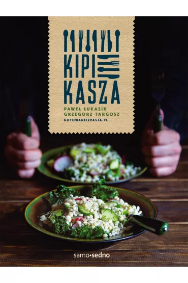 Kipi kasza - Grzegorz Targosz, Pawe ukasik
