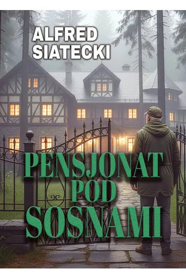 eBook Pensjonat pod Sosnami mobi epub - Alfred Siatecki