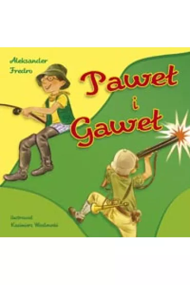 Pawe� i Gawe� - Aleksander Fredro