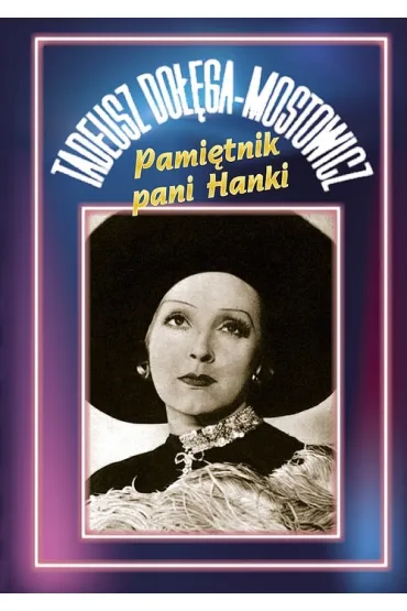 Pami�tnik pani Hanki - Tadeusz Do��ga-Mostowicz