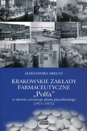 Krakowskie Zak�ady Farmaceutyczne "Polfa" - Aleksandra Arkusz