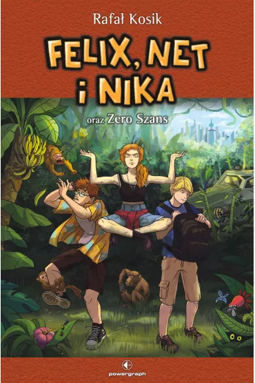 Felix, Net i Nika oraz Zero Szans. Tom 16 - Rafa� Kosik